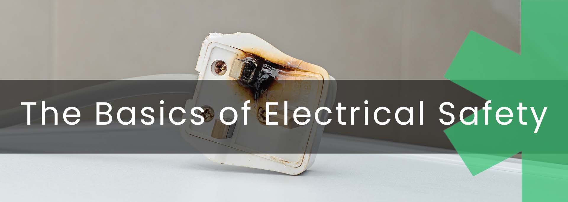 The Basics of Electrical Safety