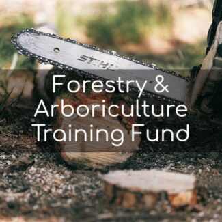 Forestry and Arboriculture Training Fund Courses