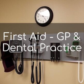 First Aid - GP and Dental Practice